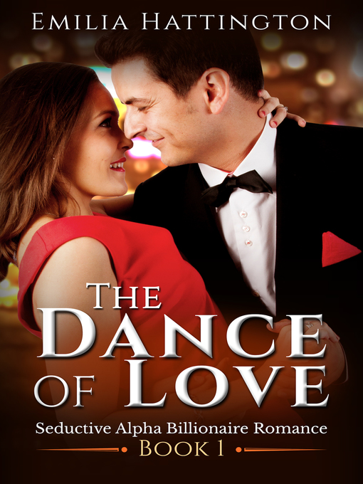 Title details for The Dance of Love by Emilia Hattington - Available